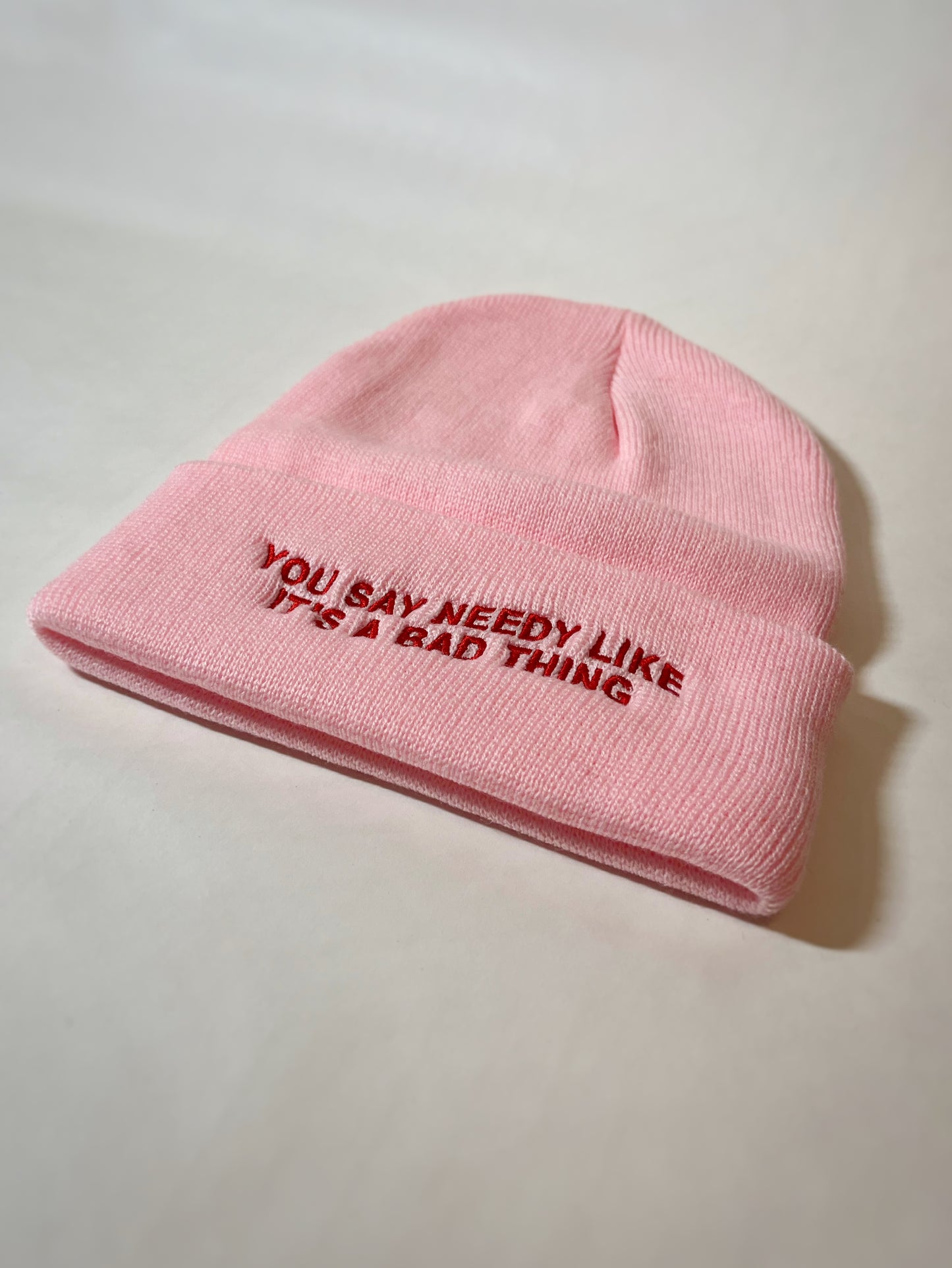 you say needy like it's a bad thing toque